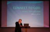 Connect to God (Yang Terutama) (Bapak Ridwan Djaja)