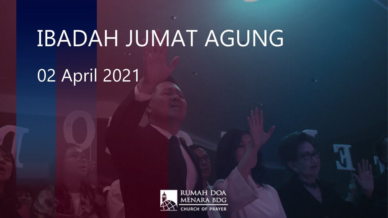 Ibadah Jumat Agung 2 April 2021 Pdm Johny Alexander Rdmb Church Of