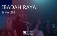 Ibadah Raya 9 Mei 2021 (Bpk. Darmana)