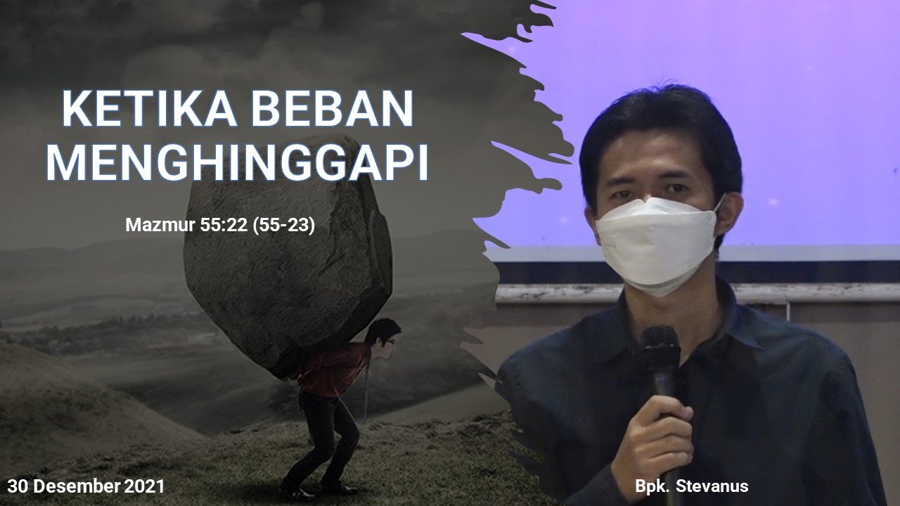 Ketika Beban Menghinggapi Bpk Stevanus Rdmb Church Of Prayer Gbi