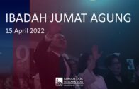 Ibadah Jumat Agung 15 April 2022 (Pdt. Dr. Mikha Sulistiono)