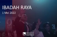 Ibadah Raya 1 Mei 2022 (Ps. Isaac Gunawan)