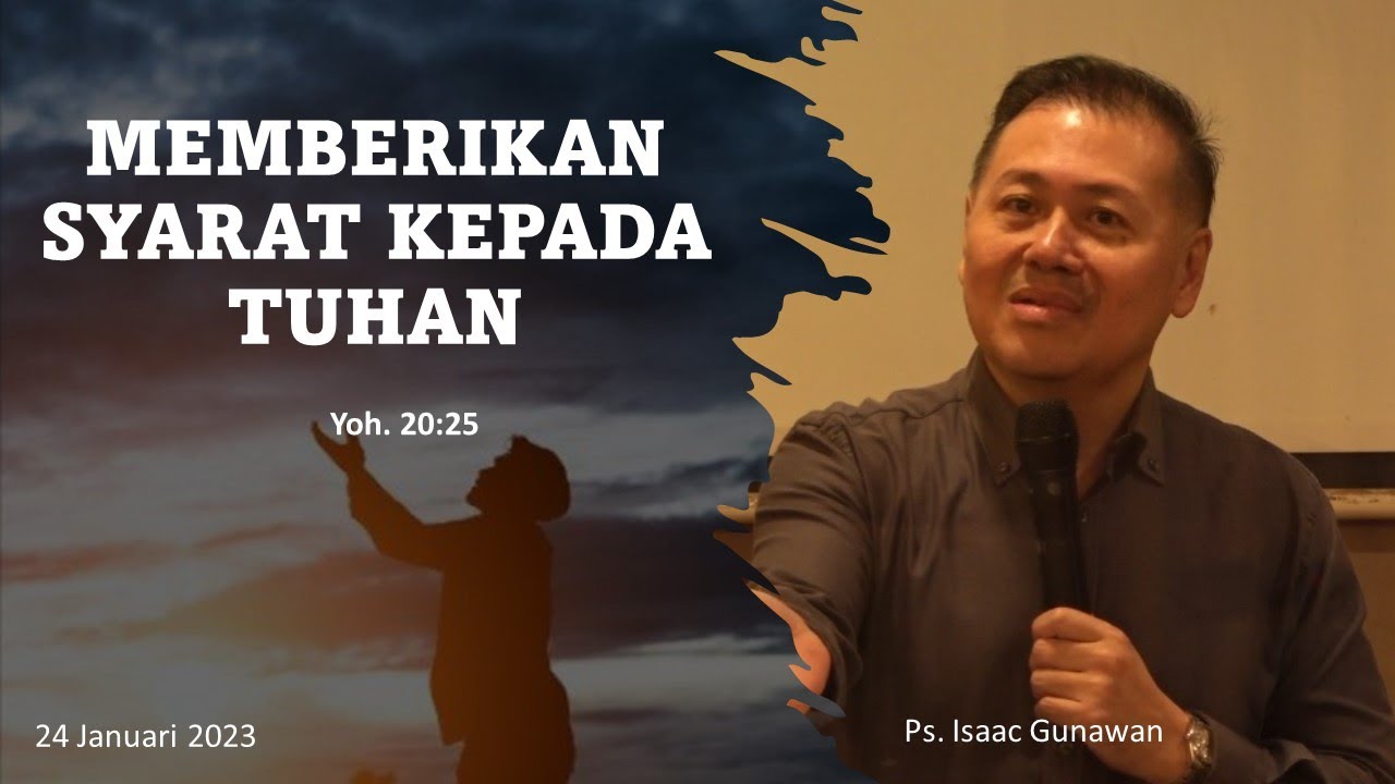 Memberikan Syarat Kepada Tuhan Ps Isaac Gunawan RDMB Church Of