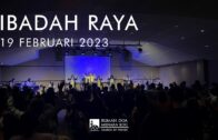 Ibadah Raya, 19 Februari 2023 (Pdt. Edwin Yahya)