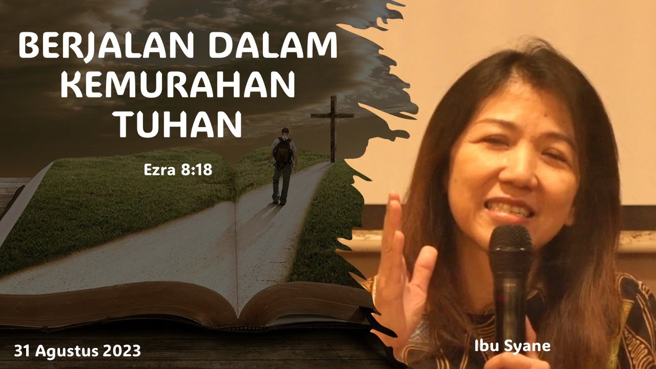 Berjalan Dalam Kemurahan Tuhan Ibu Syane Rdmb Church Of Prayer Gbi