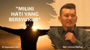 “Miliki Hati Yang Bersyukur” (Bpk. Yohanes Marbun)