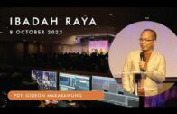 Ibadah Raya, 8 October 2023 (Pdt. Gideon Makarawung)