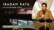 Ibadah Raya, 26 November 2023 (Pdt. Bunadi Subrata)
