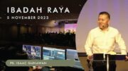 Ibadah Raya, 5 November 2023 (Ps. Isaac Gunawan)