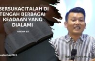 “Bersukacitalah Di Tengah Berbagai Keadaan Yang Dialami” (Bpk. Yohanes Marbun)