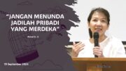 “Jangan Menunda Jadilah Pribadi yang Merdeka” (Ibu Siane Sari)