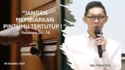 “Jangan Membiarkan Pintumu Tertutup!” (Bpk. Petrus Tedy)