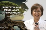 “Perkokoh Akar Menghadapai Terpaan Angin” (Ibu Elizabeth Mutiara)