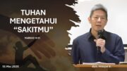 Tuhan Mengetahui “Sakitmu” (Bpk. Hidajat S.)