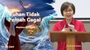 Tuhan Tidak Pernah Gagal (Ibu Elizabeth Mutiara)
