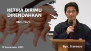 Ketika Dirimu Direndahkan (Bpk.Stevanus)