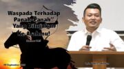 Waspada Terhadap “Panah-Panah” Yang Ditujukan Ke Arahmu! (Bpk. Yohanes Marbun)