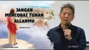 “Jangan Mencobai Tuhan Allahmu” (Bpk. Hidajat)
