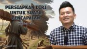 Persiapkan Diri Untuk Suatu Pencapain (Bpk. Yohanes Marbun)
