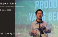 Produktivitas Yang Berkualitas (Bpk.  Sandy Triyasa)