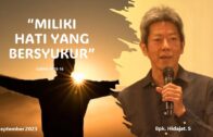 “Miliki Hati Yang Bersyukur” (Bpk. Hidajat. S)