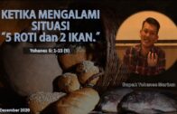 Ketika Mengalami Situasi “5 Roti dan 2 Ikan.” (Bapak Yohanes Marbun)