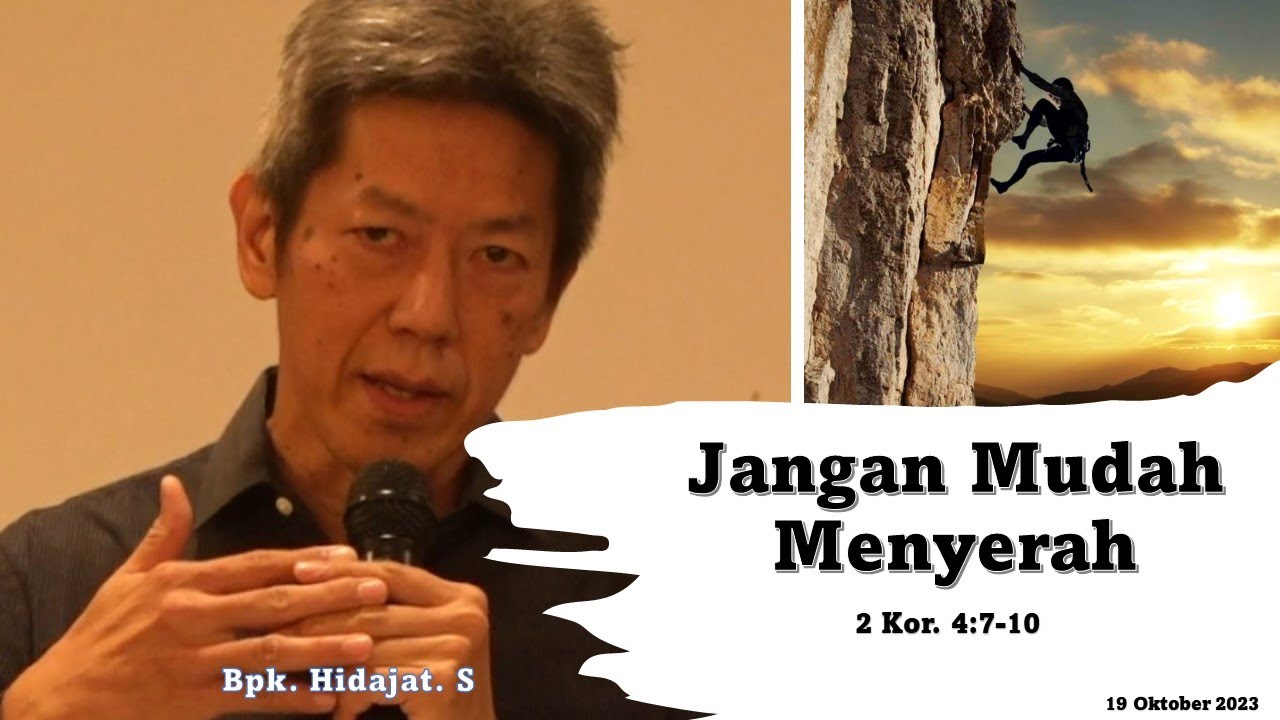 Jangan Mudah Menyerah (Bpk. Hidajat. S) | RDMB Church of Prayer (GBI ...