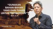 “Gunakan Bahan-Bahan Yang Dari Tuhan” (Bpk. Hidajat. S)