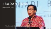 “Membuang Kebodohan Menjadi Bijaksana” (Pdt. Bunadi Subrata)