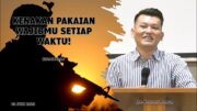Kenakan Pakaian Wajibmu Setiap Waktu! (Bpk. Yohanes Marbun)