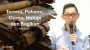 Terima, Pahami, Cerna, Hidupi dan Bagikan (Bpk. Petrus Tedy)