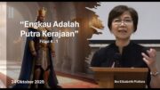 “Engkau Adalah Putra Kerajaan” (Ibu Elizabeth Mutiara)