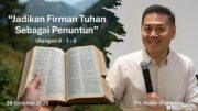 “Jadikan Firman Tuhan Sebagai Penuntun” (Ps.Isaac Gunawan)