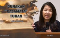 Gunakan “Kacamata” Tuhan (Ibu Siane)
