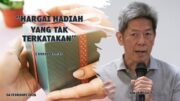 “Hargai Hadiah Yang Tak Terkatakan” (Bpk. Hidajat. S)