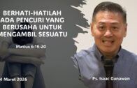 Jangan Permalukan Dirimu Karena Tuhan Tidak Pernah Mempermalukanmu (Ps. Isaac Gunawan)