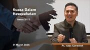 Kuasa Dalam Kesepakatan (Ps. Isaac Gunawan)