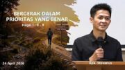 Bergerak Dalam Prioritas Yang Benar (Bpk. Stevanus)