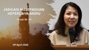 Jangan Melepaskan Kepercayaanmu (Ibu Siane)