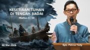 Kesetiaan Tuhan Di Tengah Badai (Bpk. Petrus Tedy)