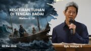 Kesetiaan Tuhan Di Tengah Badai (Bpk. Hidajat. S)