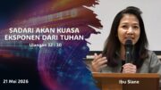 Sadari Akan Kuasa Eksponen dari Tuhan (Ibu Siane)