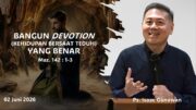 Bangun Devotion (Kehidupan Bersaat Teduh) Yang Benar (Ps. Isaac Gunawan)