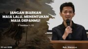 Jangan Biarkan Masa Lalu Menentukan Masa Depanmu (Bpk. Stevanus)