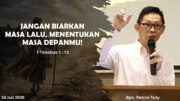 Jangan Biarkan Masa Lalu, Menentukan Masa Depanmu! (Bpk. Petrus Tedy)