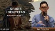 Krisis Identitas (Bpk. Petrus Tedy)