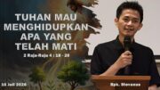 Tuhan Mampu Menghidupkan Apa yang Telah Mati (Bpk. Stevanus)