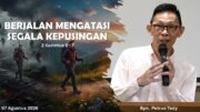 Berjalan Mengatasi Segala Kepusingan (Bpk. Petrus Tedy)