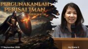 Pergunakanlah Perisai Iman (Ibu Siane)