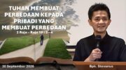 Tuhan Membuat Perbedaan Kepada Pribadi yang Membuat Perbedaan (Bpk. Stevanus)